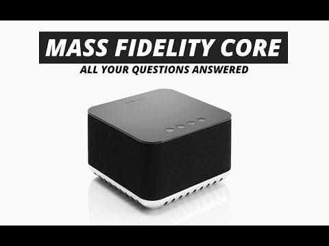 Mass Fidelity Core: All Your Questions Answered