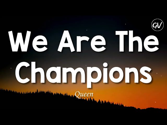 Queen - We Are The Champions [Lyrics] class=