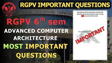 Advanced Computer Architecture (CS/CI - 603) | Most Important Unit-wise Questions. #rgpv #rgpvexam