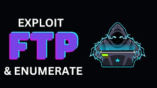 FTP Port 21 Enumeration and Exploit