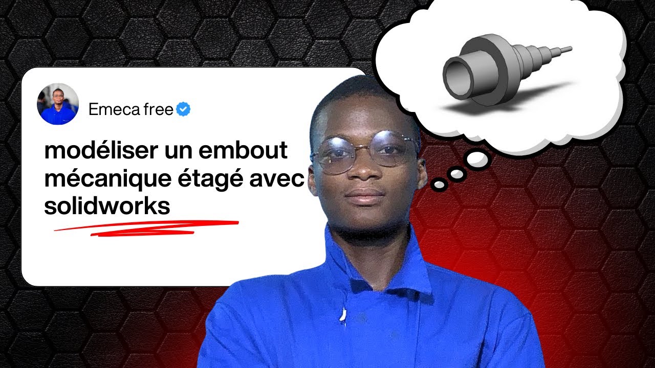 Modélisation d’un Embout Mécanique Étagé sous SolidWorks | Tutoriel Complet