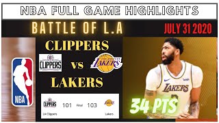 NBA Full Game Highlights LA Clippers vs LA Lakers |  July 31 2020