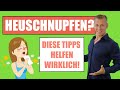 HEUSCHNUPFEN? Diese Tipps helfen wirklich!