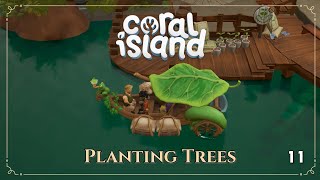 Planting Trees | Coral Island | Ep. 11