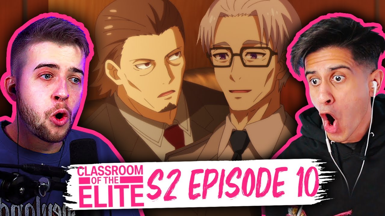 Classroom of the Elite Season 2 Episode 10 Reaction | Group Reaction ...