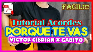 [TUTORIAL] Porque Te Vas Victor Cibrian x Gabito Ballesteros - Guitarra - Acordes