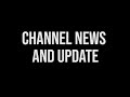 Channel news and update.