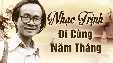 111 Siêu Phẩm Nhạc Trịnh Công Sơn HAY NHẤT Đi Cùng Năm Tháng - Một Cõi Đi Về, Diễm Xưa