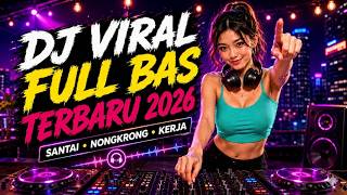 DJ REMIX  FULL BASS 2026 🔥 Remix Terbaru Paling Enak Buat Santai, Nongkrong & Kerja