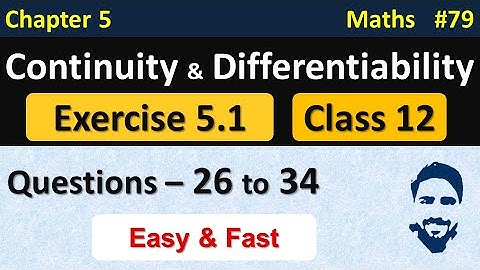 Ex 5.1 Class 12 (Q26 - Q34) | Continuity and Differentiability Class 12th | Class 12 Maths Chapter 5