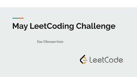 May LeetCode Challenge: Day 3 Ransom Note