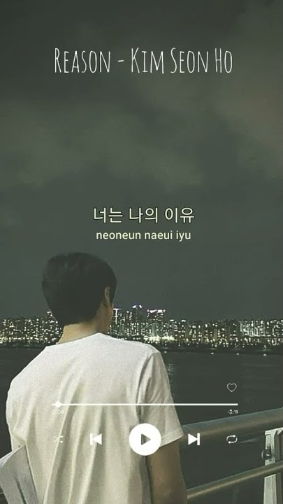 MV 너라는 이유 (Reason) - 김선호 (Kim Seon Ho)