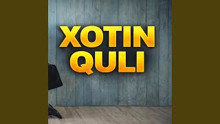 Xotin quli - Mumin Nur