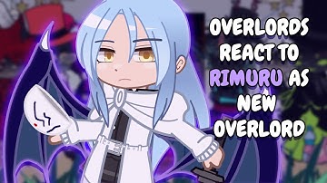 Overlords React To Rimuru As New Overlord || Gacha React