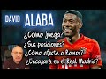 ¿CÓMO ES DAVID ALABA? ¿POSICIONES PARA EL REAL MADRID?  ¿CÓMO AFECTA A RAMOS? #MundoMaldini