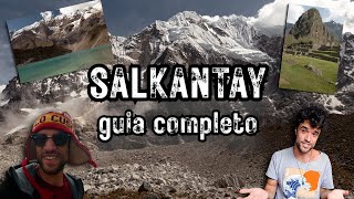 TRILHA DE SALKANTAY - Guia Completo