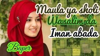 Maula ya sholi wasalim da iman indian version