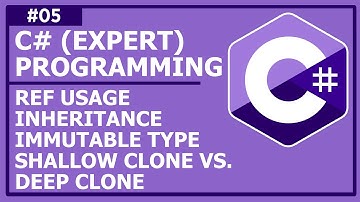C# Expert OOP - Lecture 5: Shallow Clone vs. Deep Clone, Ref Usage & Inheritance, Immutable Type