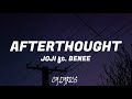JOJI ft. BENEE - Afterthought (Lyrics English/Spanish)