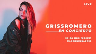 Griss Romero - Concierto desde casa