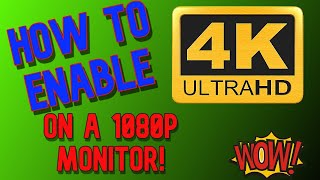 HOW TO ENABLE ALL RESOLUTIONS ON A 1080P MONITOR AND ALL YOUR GAMES