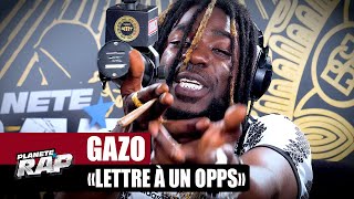 Gazo - Lettre à un opps #PlanèteRap