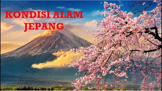 MATERI KELAS 9 : KONDISI ALAM NEGARA JEPANG