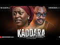 KADDARA SEASON 1 EPISODE 1 With English Subtitles 