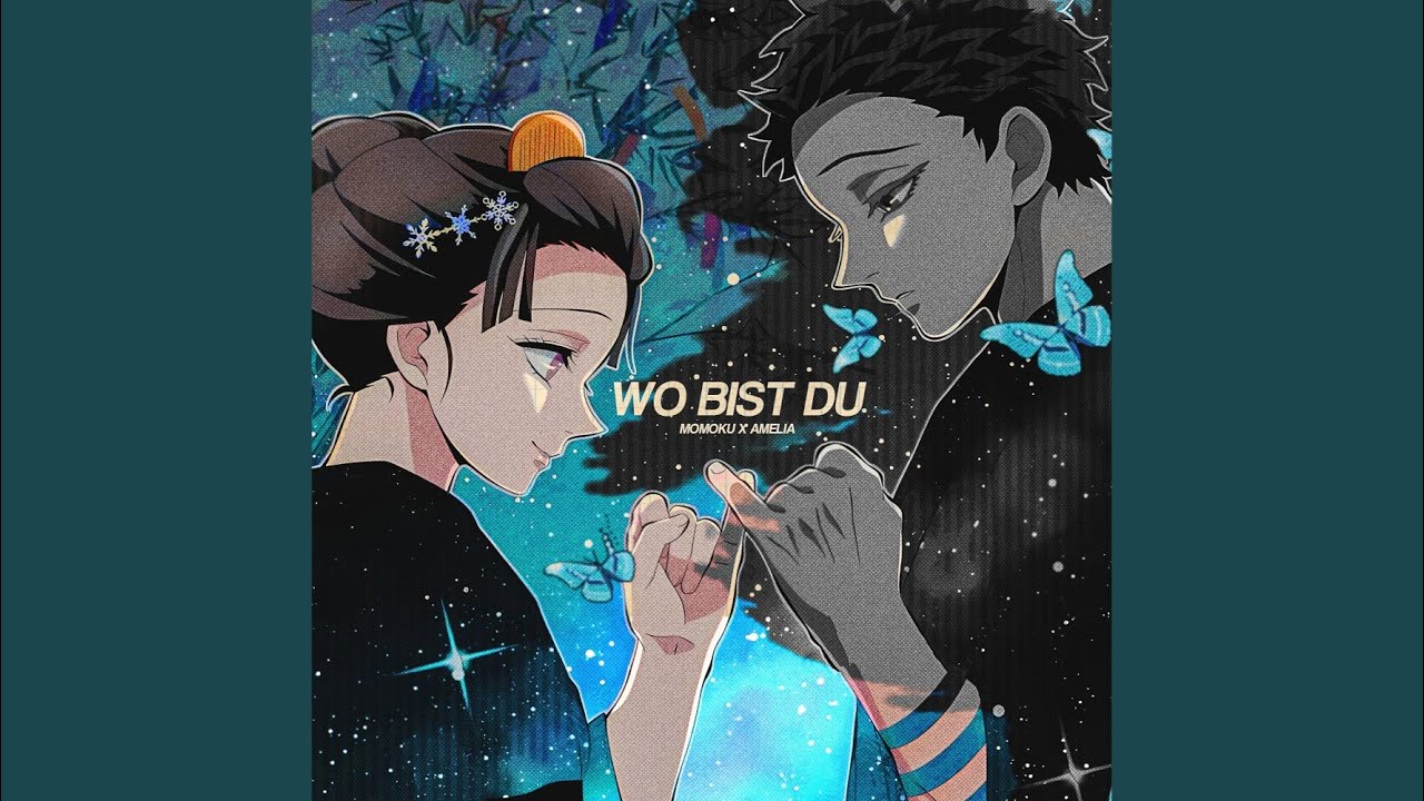 Wo bist du (Akaza Song)