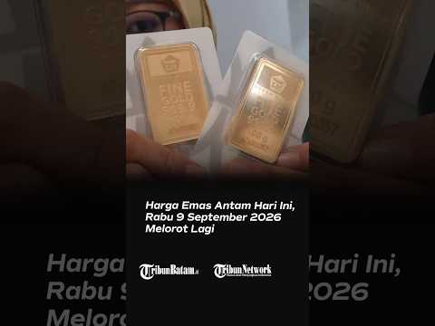 Harga Emas Antam Hari Ini, Rabu 9 September 2026 Melorot Lagi