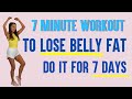 7 DAY CHALLENGE 7 MINUTE WORKOUT TO LOSE BELLY FAT - HOME WORKOUT TO LOSE INCHES  Lucy Wyndham-Read