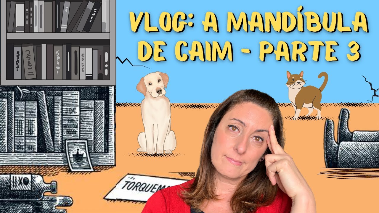 VLOG: A mandíbula de Caim parte 3 - Porque a jornada é mais importante que  o destino SEM SPOILERS 