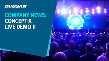 Doosan Company News: Concept-X live demo II
