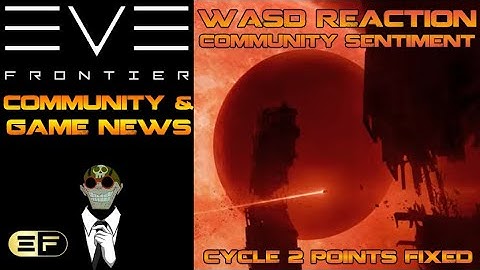 EVE Frontier - News- WASD test reactions, Cycle 2 grace fixed, Community Tribe lore