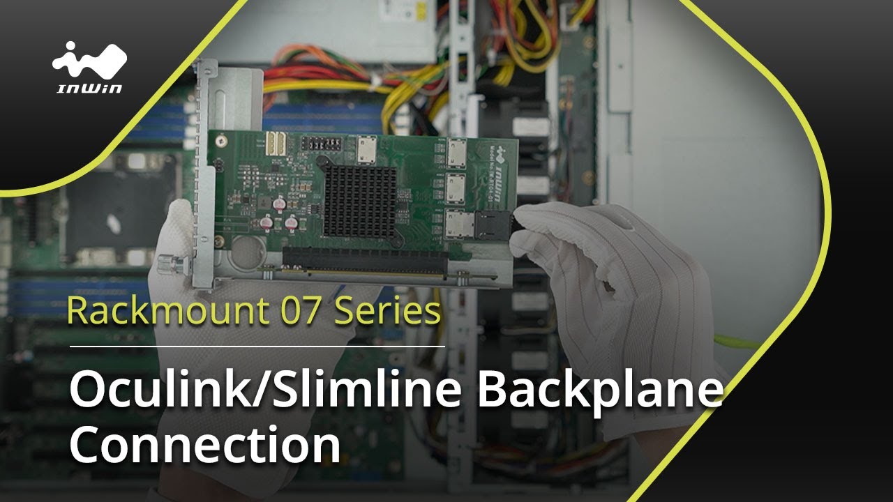 Rackmount Backplane InWin Rackmount 07 Series OCuLink/Slimline Backplane Connection - YouTube