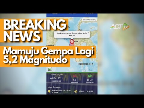 SORE TADI MAMUJU GEMPA LAGI 5,2 MAGNITUDO! Warga Panik Berlarian Keluar