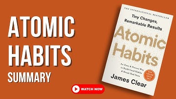 Atomic Habits Summary – How Tiny Changes Create Massive Success | James Clear