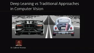 Deep Learning vs Traditional Traditional Approaches in Computer Vision