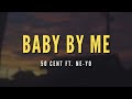 50 Cent - Baby By Me ft. Ne-Yo (Lirik | Easy | Terjemahan Indonesia)