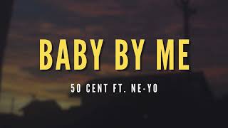 50 Cent - Baby By Me ft. Ne-Yo (Lirik | Easy | Terjemahan Indonesia)