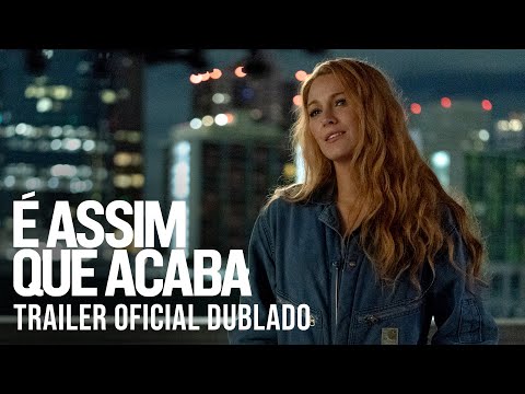 É Assim Que Acaba | Trailer Oficial Dublado | 8 de agosto nos cinemas