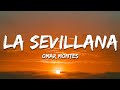 Omar Montes - LA SEVILLANA (Letra/Lyrics)