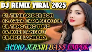 Download Lagu VIRAL DISCO REMIX TEMBAK DOR DOOR ‼️BASS MANTAP AUDIO JERNIH  MP3