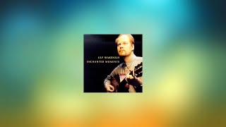 Ulf Wakenius - Enchanted Moments (1996) Full Album Listening