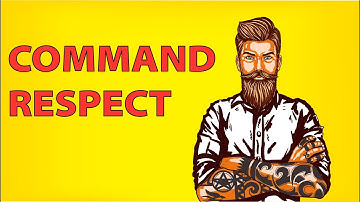 How to Command Respect Without Being a Jerk - 5 Easy Tricks