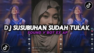 DJ SUSUBUHAN SUDAH TULAK | DJ MAWARUNG X BAHAGIA ITU SEDERHANA VIRAL TIKTOK