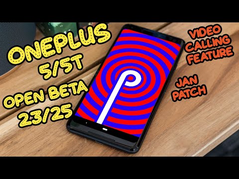 OnePlus 5 & 5T : Official Oxygen Os Open Beta Update 23/25  w/Video calling feature+ jan patch!!