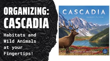 Organizing Cascadia (Kickstarter Edition, Fully Sleeved) SideGame LLC