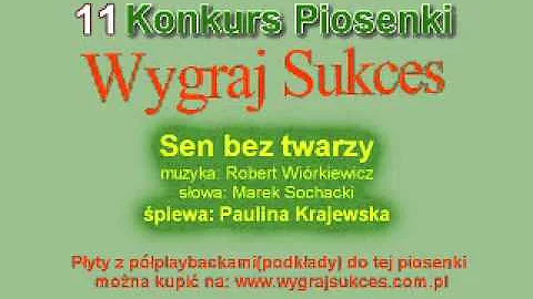 "Sen bez twarzy" - 11 Konkurs Piosenki "Wygraj Sukces"