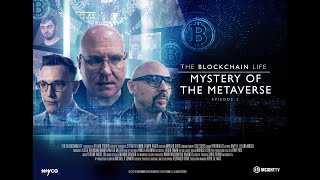Mystery of the Metaverse | The Blockchain Life Ep 3:  |Official Trailer| myco